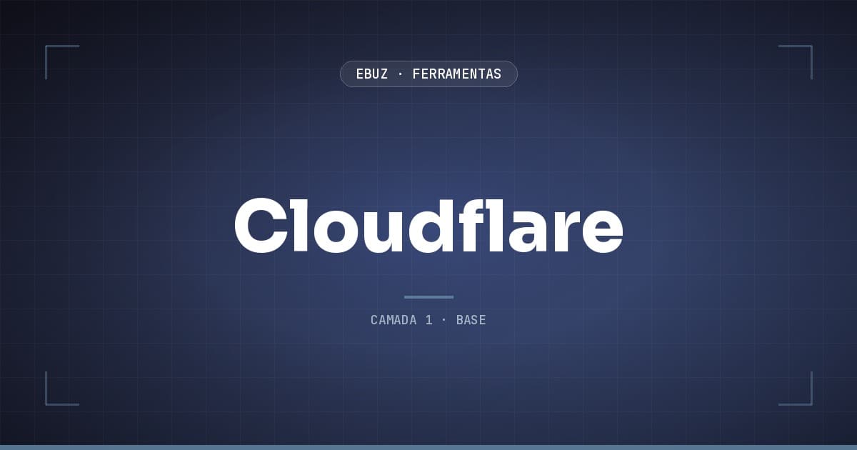Cloudflare, camada 1 (base) do stack de ferramentas da eBuz