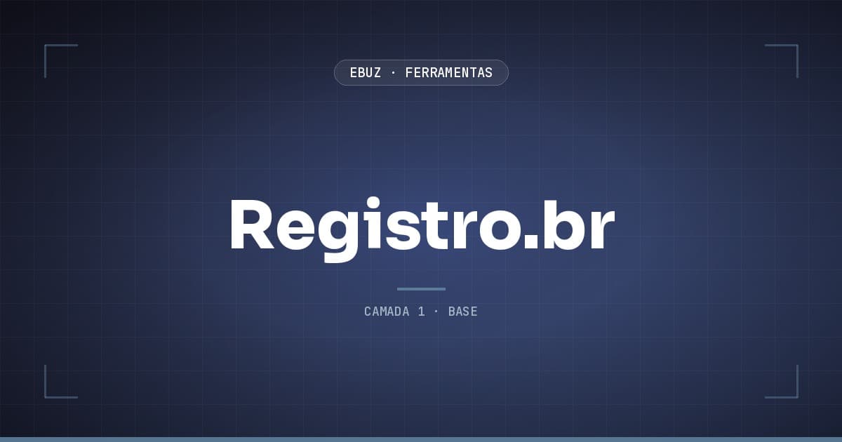 Registro.br, camada 1 (base) do stack de ferramentas da eBuz