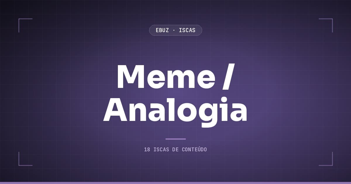 Meme/Analogia: o mecanismo escondido que faz o complexo caber em 3 segundos sem perder verdade