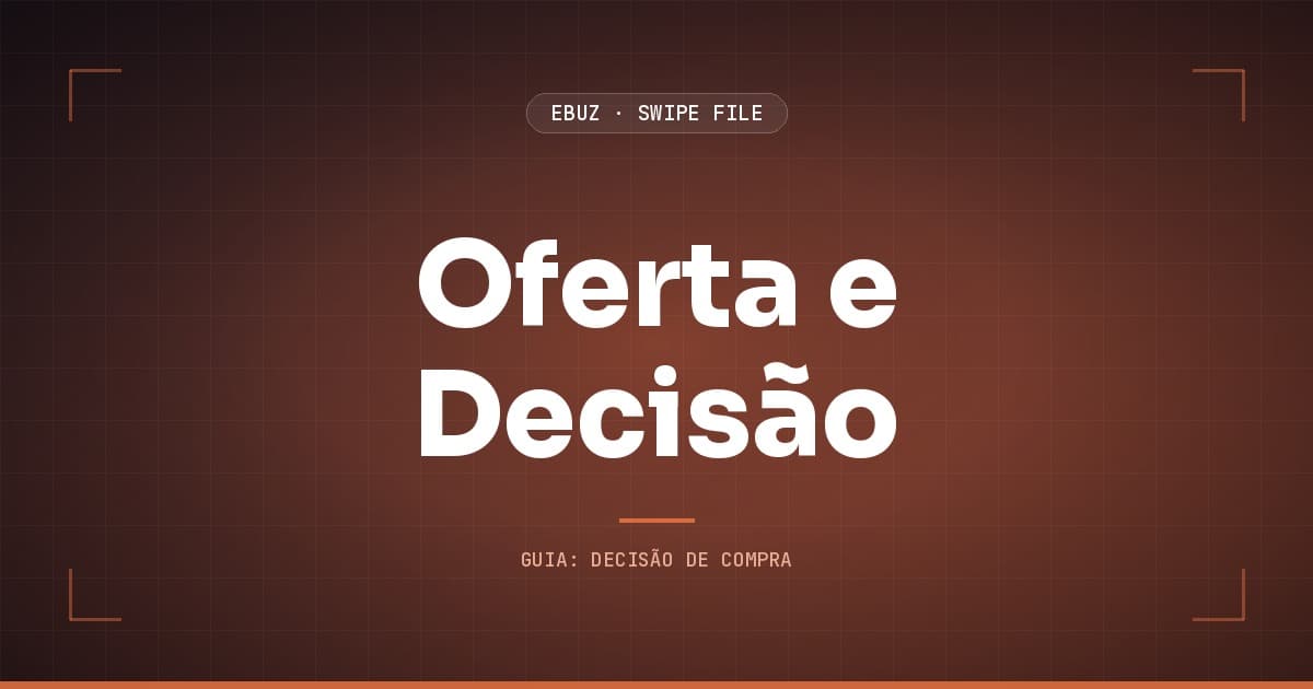 Capa do artigo sobre Oferta e Decisão, do Swipe File da eBuz