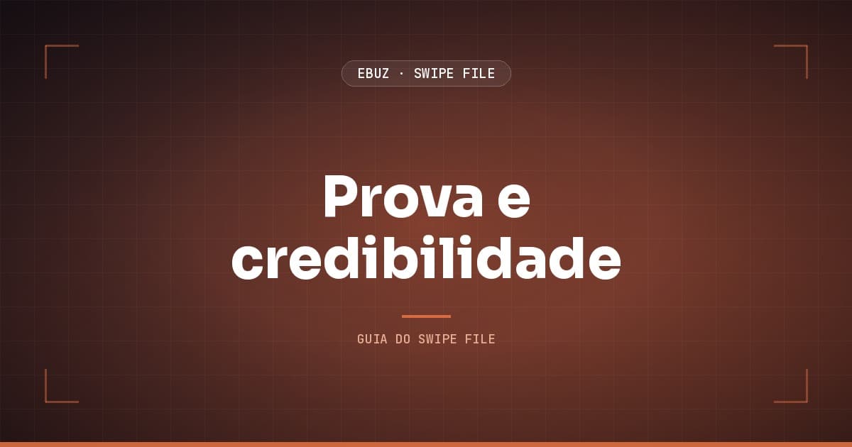 Capa do artigo sobre Prova e credibilidade, do Swipe File da eBuz