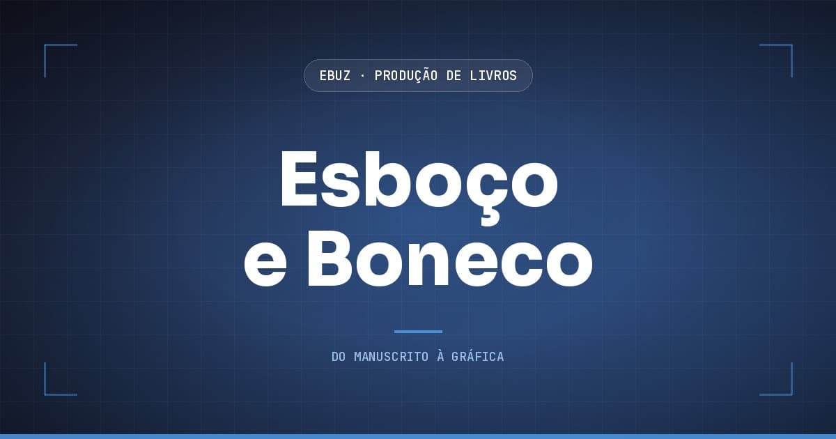 Capa do artigo: O erro não é escrever antes do autor. É escrever sem dizer o que falta (eBuz, Produção de Livros)