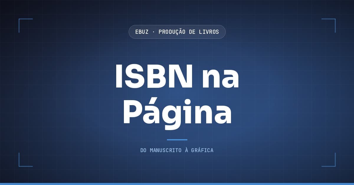 Capa do artigo: O ISBN estava nos dados e em nenhuma página do livro (eBuz, Produção de Livros)