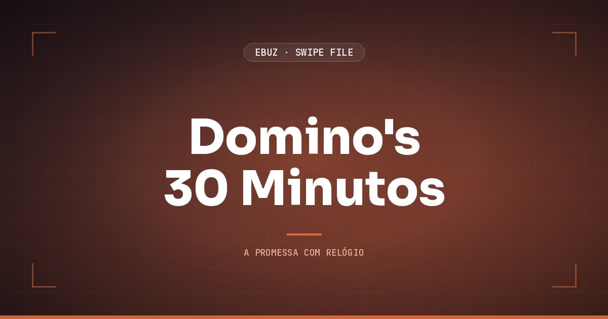 Capa do artigo sobre Domino's 30 Minutos, do Swipe File da eBuz