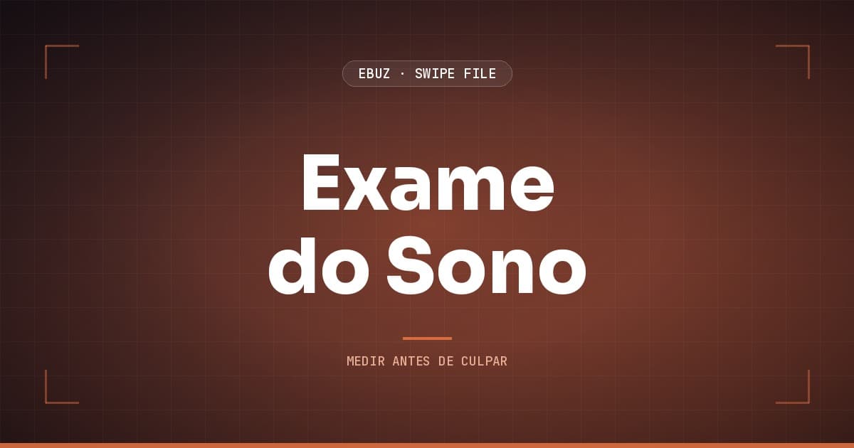 Capa do artigo sobre Exame do Sono, do Swipe File da eBuz