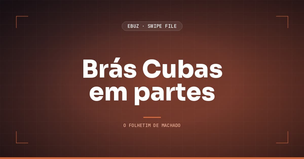 Capa do artigo sobre Brás Cubas em partes, do Swipe File da eBuz