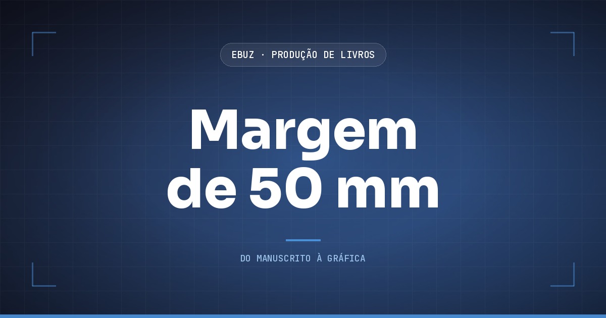 Capa do artigo: Coluna de margem de 50 mm: como diagramar um livro-texto científico (eBuz, Produção de Livros)