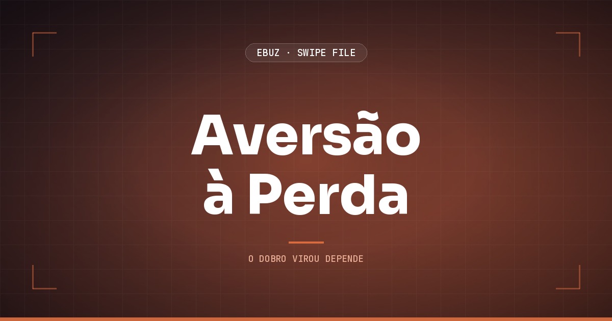 Capa do artigo sobre Aversão à Perda, do Swipe File da eBuz
