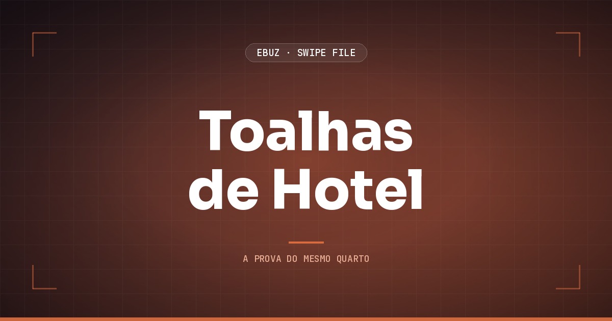 Capa do artigo sobre Toalhas de Hotel, do Swipe File da eBuz