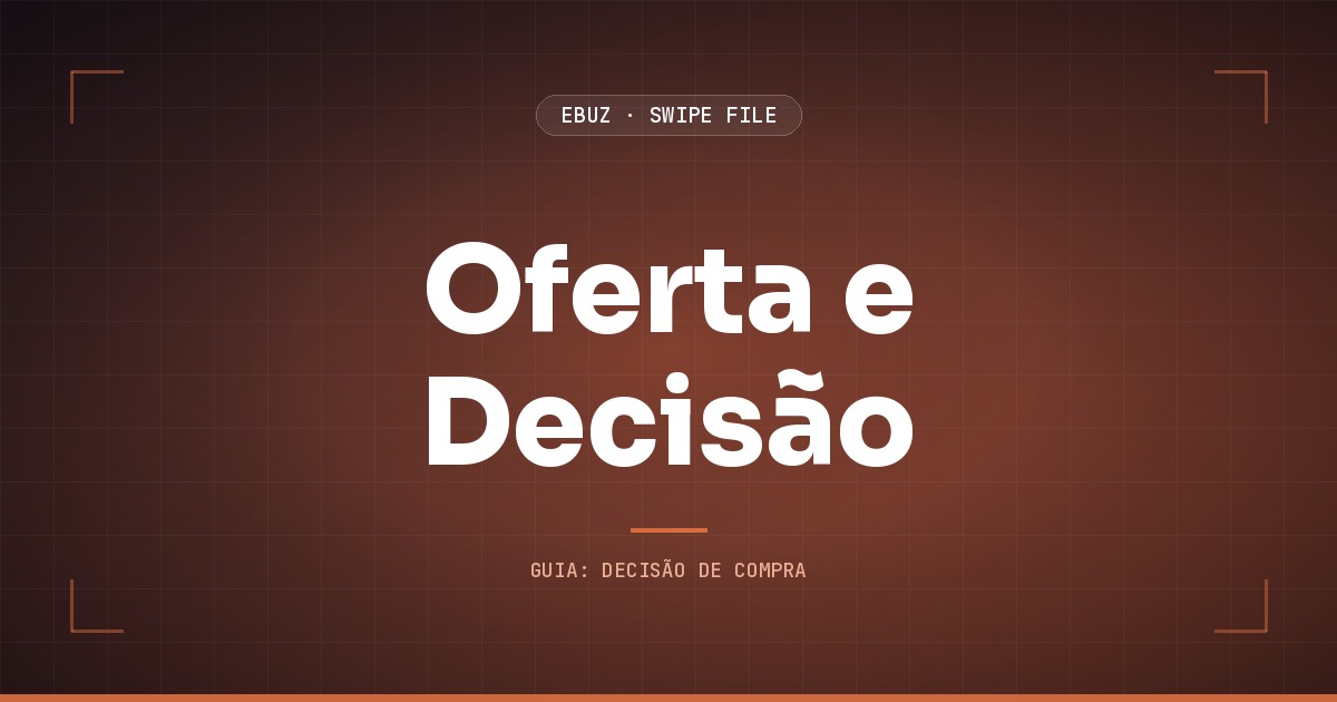 Capa do artigo sobre Oferta e Decisão, do Swipe File da eBuz