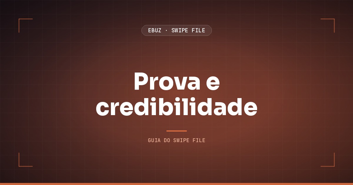 Capa do artigo sobre Prova e credibilidade, do Swipe File da eBuz