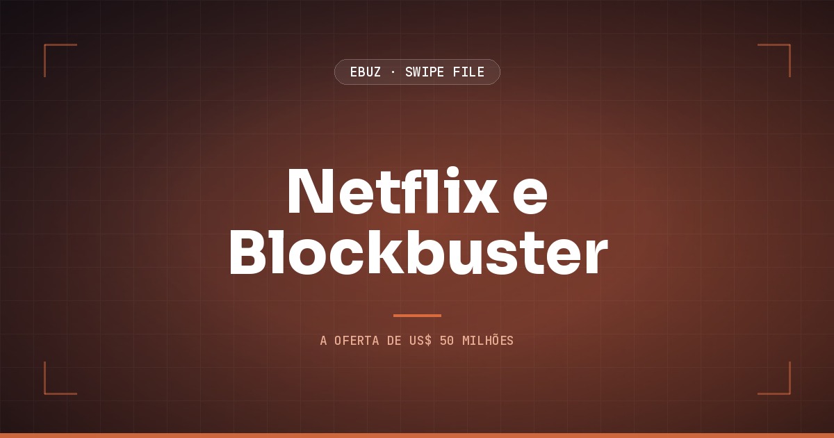 Capa do artigo sobre Netflix e Blockbuster, do Swipe File da eBuz